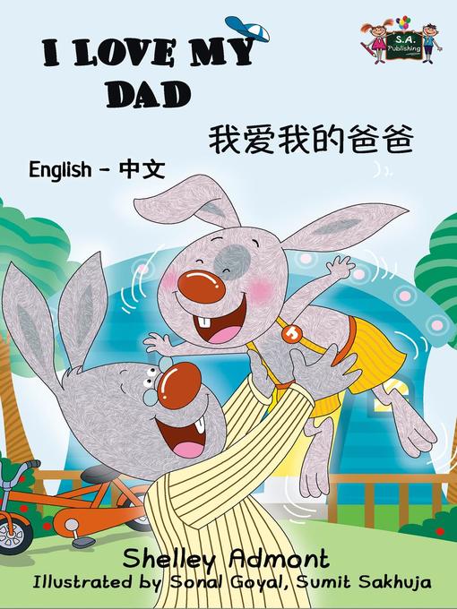 Title details for I Love My Dad (English Chinese Bilingual Book) by Shelley Admont - Available